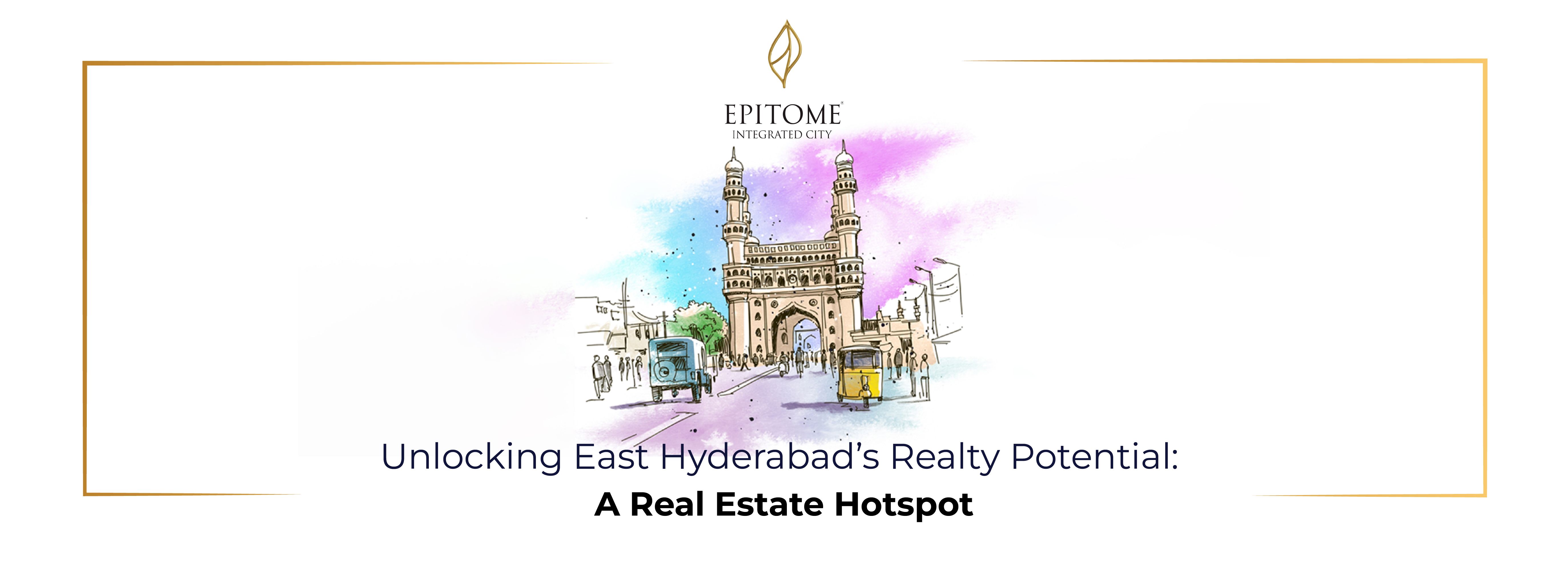 The Evolution of Real Estate in Hyderabad